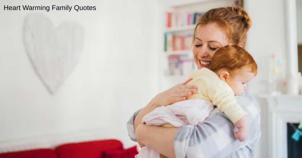 Heart Warming Family Quotes